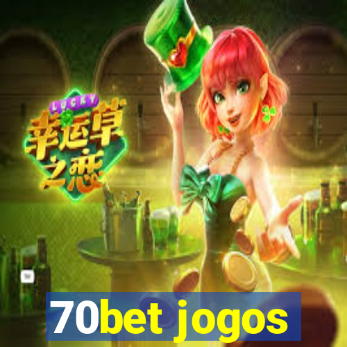 70bet jogos